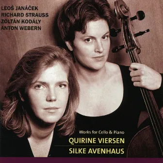 Janacek, Strauss, Kodaly, Webern, Works for cello and piano by Quirine Viersen