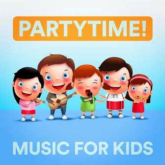 Partytime! Music for Kids by Really Fun Kids Songs