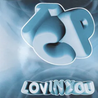 Lovin' You by TCP