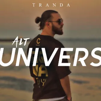 Alt Univers by Tranda