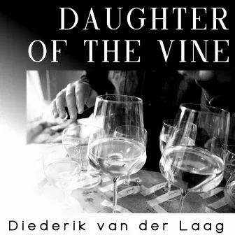 Daughter of the Vine by Diederik van der Laag