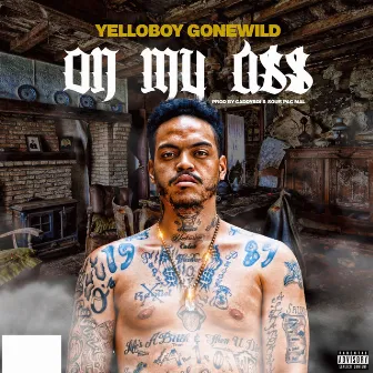 On My Ass by Yelloboy Gonewild