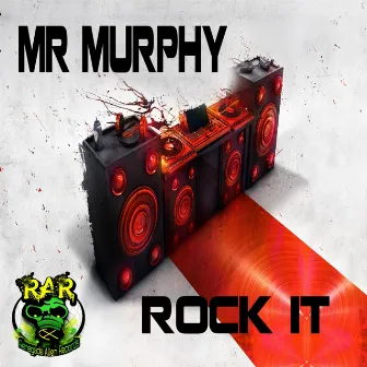 Rock It by Mr Murphy