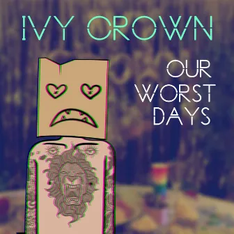 Our Worst Days by Ivy Crown