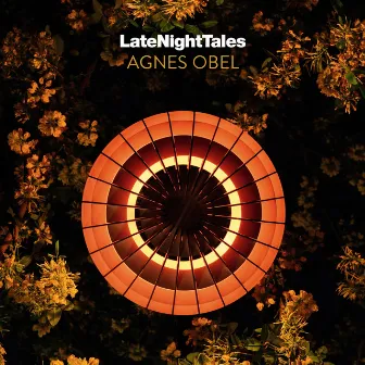 Late Night Tales: Agnes Obel by Agnes Obel