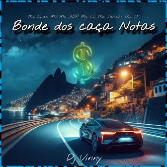 Bonde dos Caça Nota by MC ADR