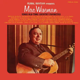 Sings Old Time Country Favorites by Mac Wiseman