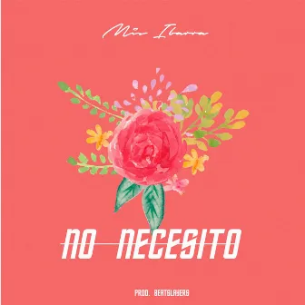 No Necesito by Misa Ibarra