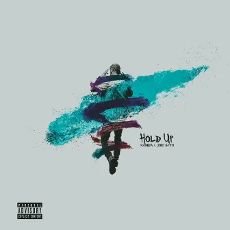 Hold Up by Mayhem