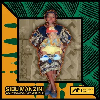 Gone Too Soon (Radio Edit) by Sibu Manzini