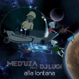 Alla lontana by Med'uza