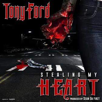 Stealing My Heart by Tony Ford