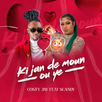 Ki Jan De Moun ou Ye by Costy Jay