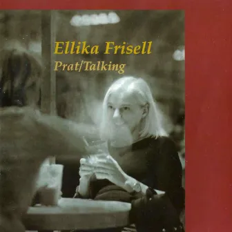 Prat / Talking by Ellika Frisell