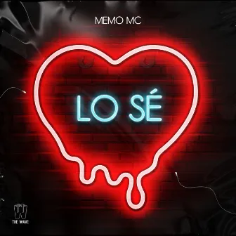 Lo Sé by Memo MC