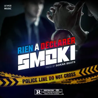 Rien À Déclarer by SMOKI