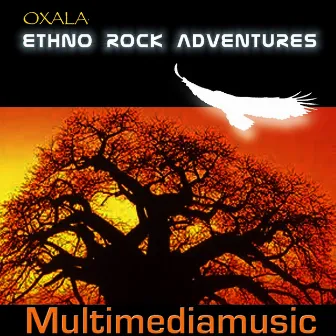 Ethno Rock Adventures by Oxala'