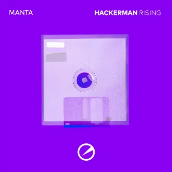 Hackerman / Rising by Manta