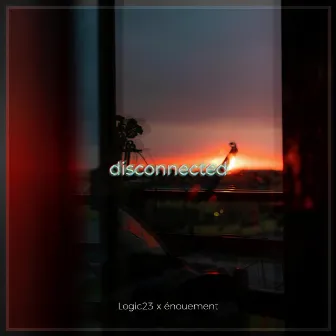 disconnected by Logic23