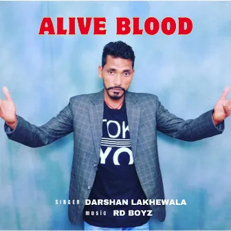 Alive Blood by RD BOYZ