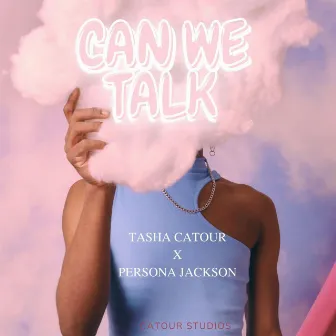 Can We Talk by Tasha Catour