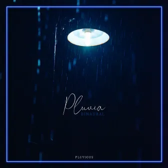 Pluvia - Binaural by Pluvious