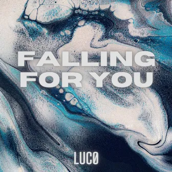 Falling For You by LUCØ