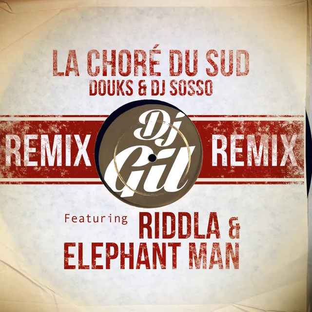 La choré du sud (feat. Riddla, Elephant Man) [Remix]