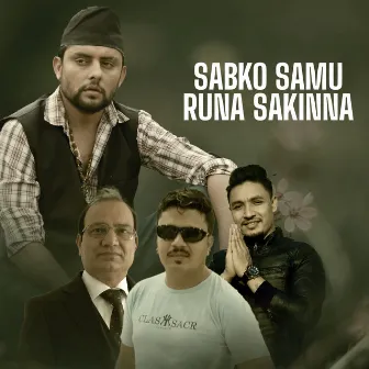 Sabko Samu Runa Sakinna by Shisir Poudel