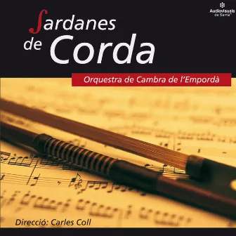 Sardanes de Corda by Orquestra de Cambra de l'Empordà