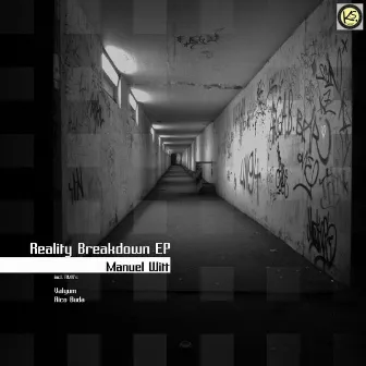 Reality Breakdown EP by Manuel Witt