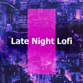 Late Night Lofi by Jamie Lofi