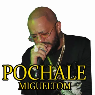 pochale by Migueltom