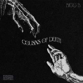 Cousins of Death by BIGG B