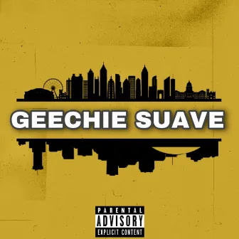 Geechie Suave by Nino Suave