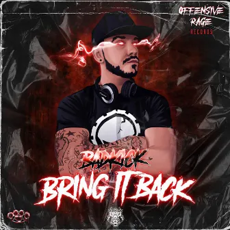 Bring It Back by BadkicK