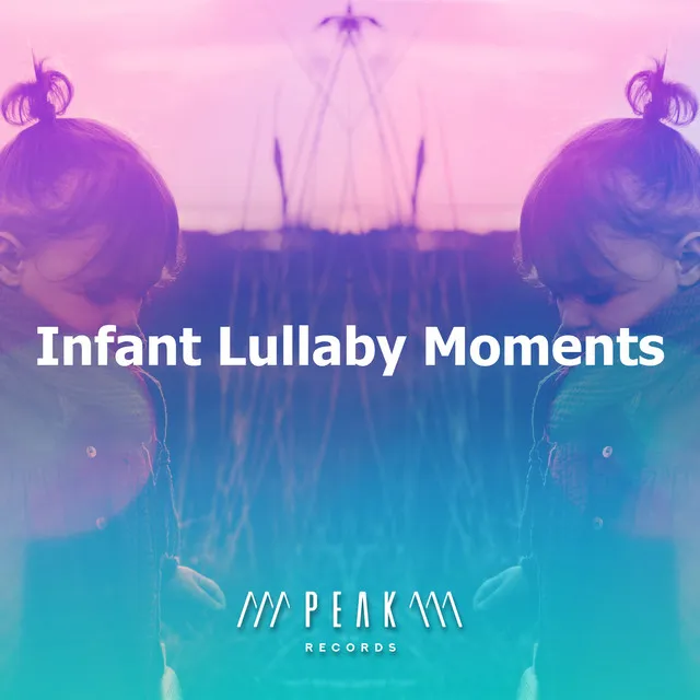 Infant Lullaby Moments