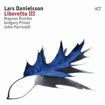 Liberetto III (with Grégory Privat, John Parricelli & Magnus Öström) by Lars Danielsson