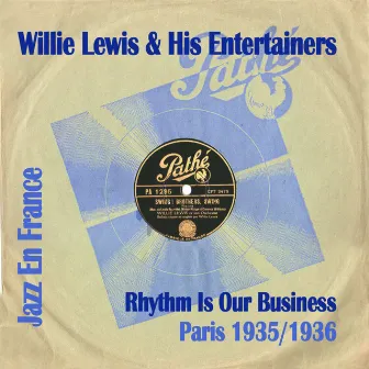 Rhythm Is Our Business by Willie Lewis & His Entertainers