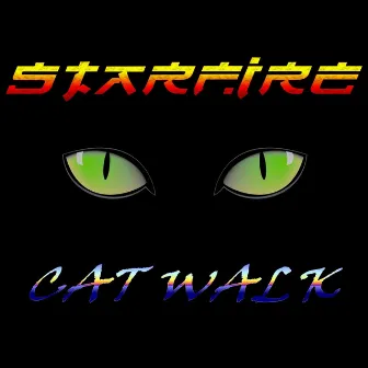 Cat Walk by Starfire