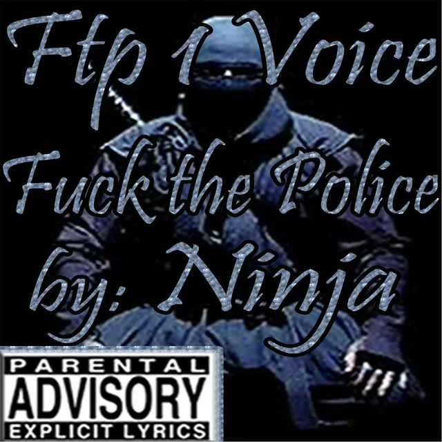 Ftp 1 Voice (Fuck the Police)