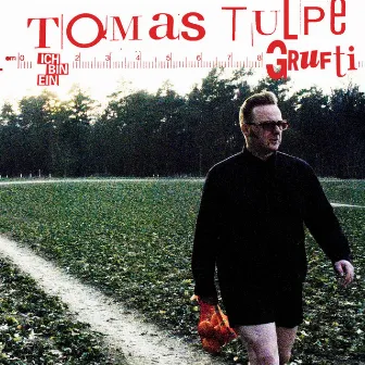 Ich bin ein Grufti by Tomas Tulpe