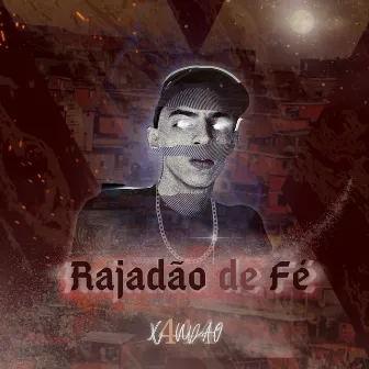 Rajadão de Fé by DJ K Oficial