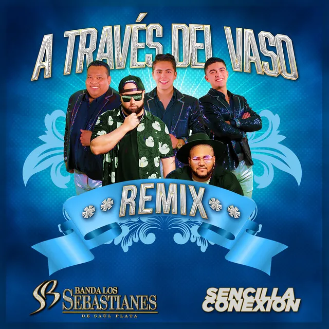 A Través Del Vaso - Remix