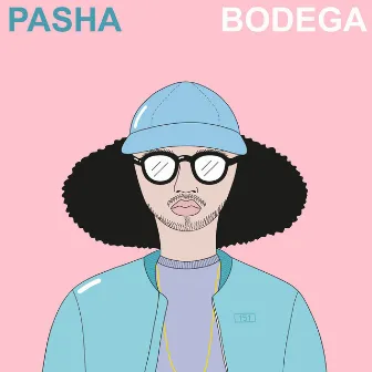 Bodega by Pasha