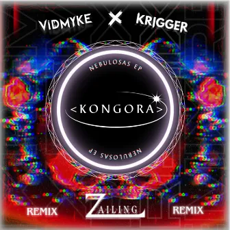 Kongora (Zailing Remix) by Krigger