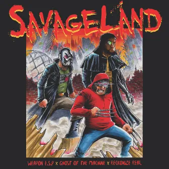 Savageland by Ghost Of The Machine