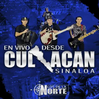 En Vivo Desde Culiacán (Los De La Norte) [En vivo] by Los De La Norte LDLN