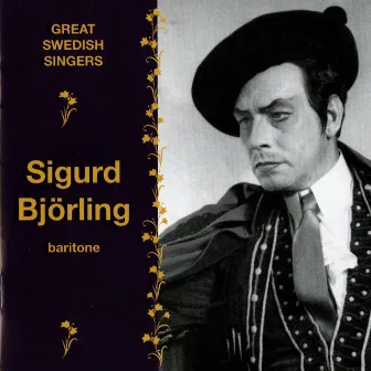 Great Swedish Singers: Sigurd Björling (1942-1968) by Kurt Bendix