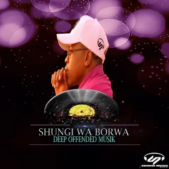 Deep Offended Musik by Shungi Wa Borwa